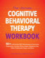 the ultimate cognitive behavioral therapy workbook