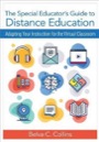 The Special Educator's Guide to Distance Education, ISBN=9781681255033 the special educator's guide to distance education