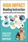 high impact reading instruction and intervention in the primary years