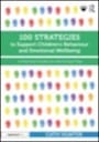 100 strategies to support children’s behaviour and emotional wellbeing