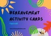 bereavement, grief & loss activity cards