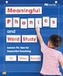 meaningful phonics and word study