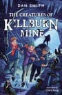 the creatures of killburn mine