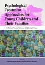 psychological treatment approaches for young children and their families