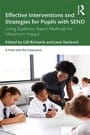 Effective Interventions and Strategies for Pupils with SEND, ISBN=9780367197971 effective interventions and strategies for pupils with send