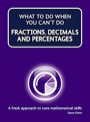 what to do when you can't do fractions, decimals and percentages