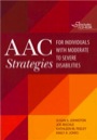 AAC Strategies for Individuals with Moderate to Severe Disabilities, ISBN=9781598572063 aac strategies for individuals with moderate to severe disabilities