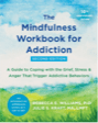 the mindfulness workbook for addiction