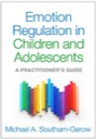 Emotional Regulation in Children and Adolescents, ISBN=9781462527014 emotional regulation in children and adolescents