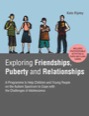 exploring friendships, puberty and relationships