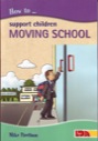 how to support children moving school
