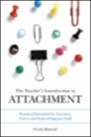 Teacher's Introduction to Attachment, ISBN=9781849055505 teacher's introduction to attachment