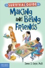 the survival guide for making and being friends