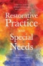 Restorative Practice and Special Needs, ISBN=9781849055437 restorative practice and special needs