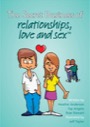 The Secret Business of Relationships, Love and Sex