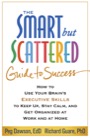 the smart but scattered guide to success