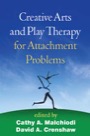 Creative Arts and Play Therapy for Attachment Problems, ISBN=9781462523702 creative arts and play therapy for attachment problems