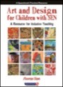 Art and Design for Children with SEN, ISBN=9781911186083 art and design for children with sen
