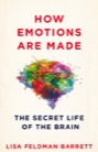 How Emotions Are Made, ISBN=9781509837496 how emotions are made