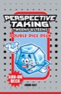 perspective taking tweens & teens double dice deck