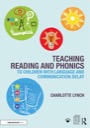 teaching reading and phonics to children with language and communication delay