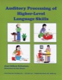 auditory processing of higher level language skills