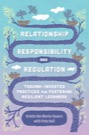 relationship, responsibility, and regulation