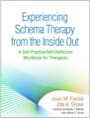 Experiencing Schema Therapy from the Inside Out, ISBN=9781462533282 experiencing schema therapy from the inside out