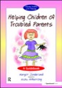 helping children of troubled parents
