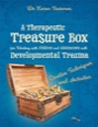 Therapeutic Treasure Box for Working with Children and Adolescents with Developmental Trauma, ISBN=9781785922633 therapeutic treasure box for working with children and adolescents with developmental trauma