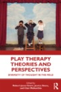 play therapy theories and perspectives