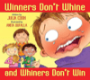 winners don't whine and whiners don't win