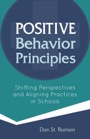 Positive Behavior Principles, ISBN=9781937870713 positive behavior principles