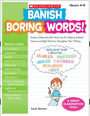 banish boring words!, grades 4-8